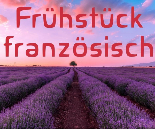 Frühstück französisch